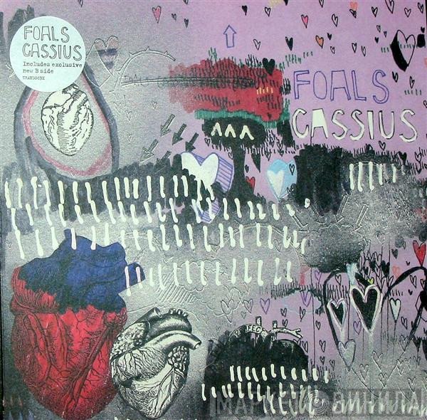 Foals - Cassius