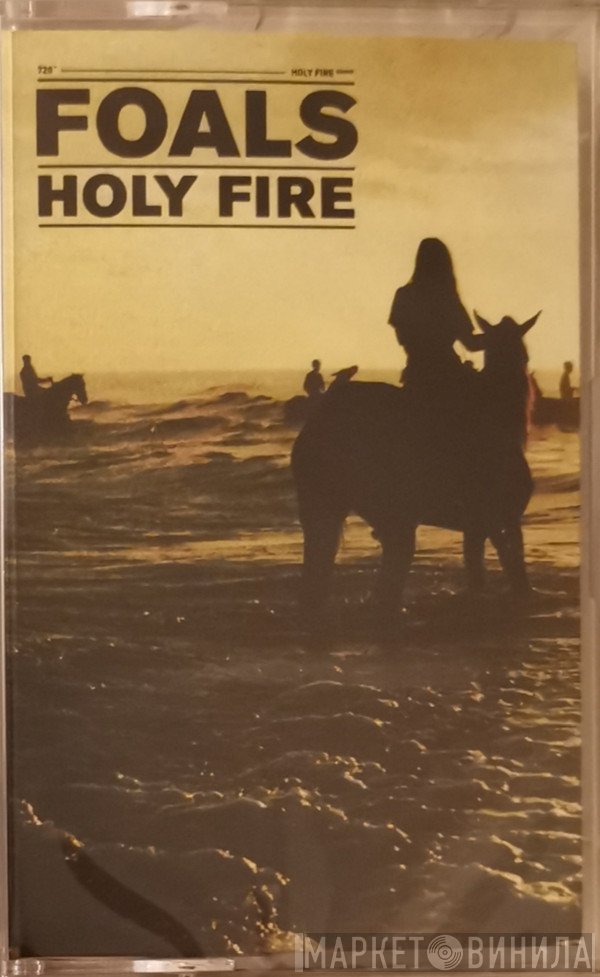Foals  - Holy Fire