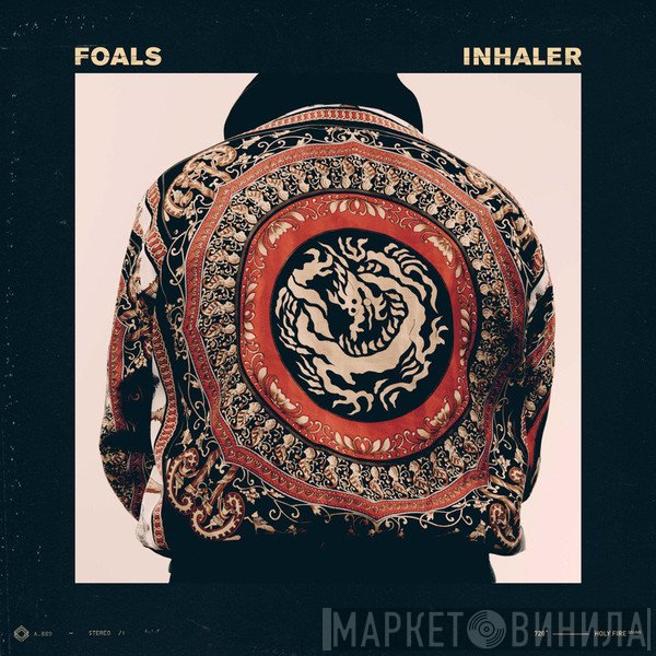 Foals  - Inhaler