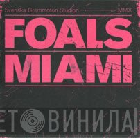 Foals  - Miami