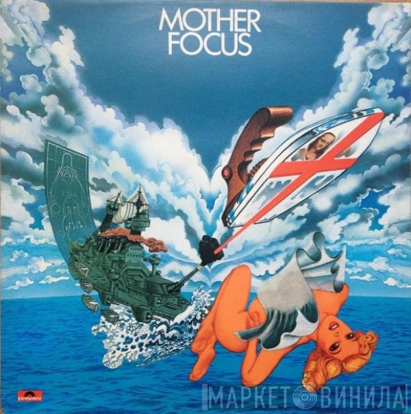 Focus  - Mother Focus