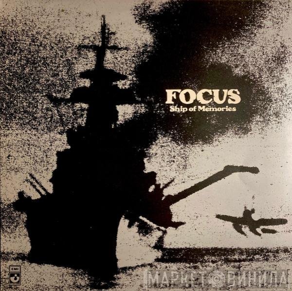 Focus  - Ship Of Memories