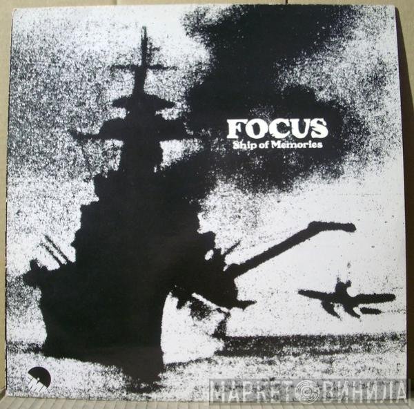 Focus  - Ship Of Memories