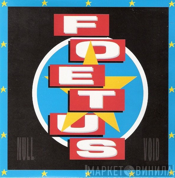 Foetus  - Null/Void