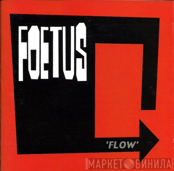 Foetus  - Flow