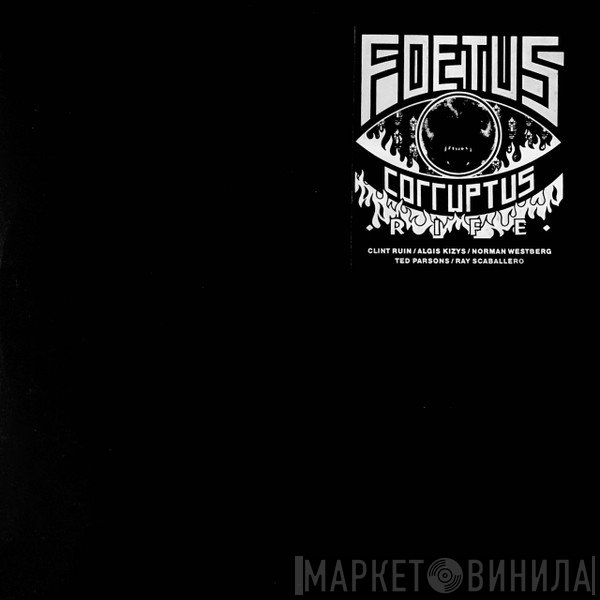 Foetus  - Rife