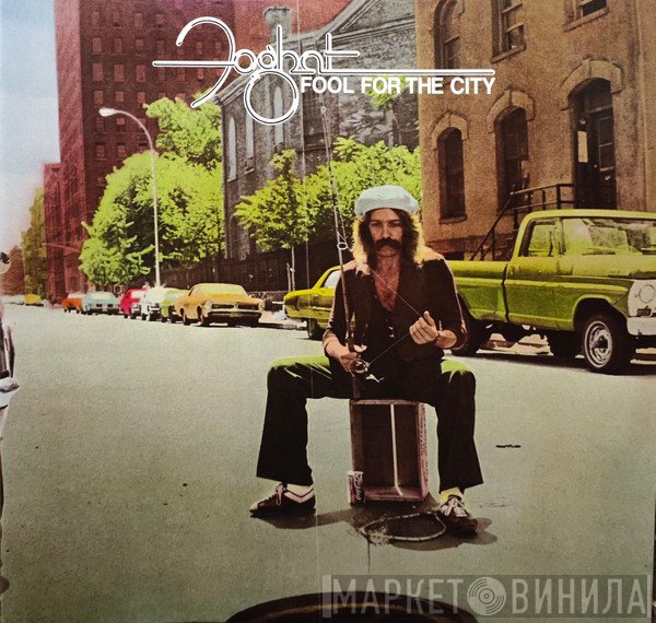 Foghat - Fool For The City
