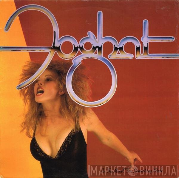 Foghat  - In The Mood For Something Rude