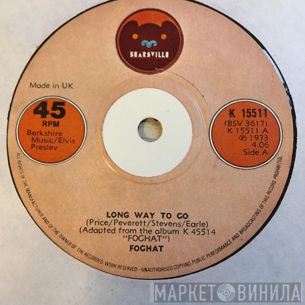 Foghat  - Long Way To Go
