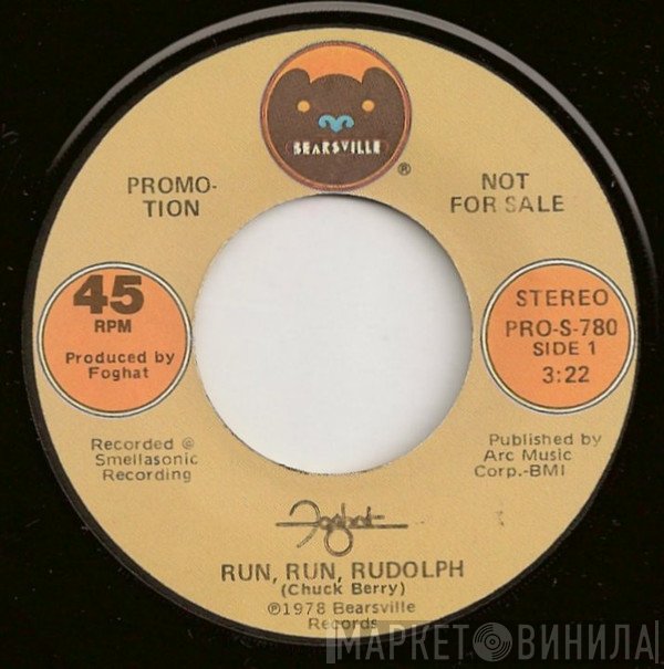 Foghat  - Run, Run, Rudolph