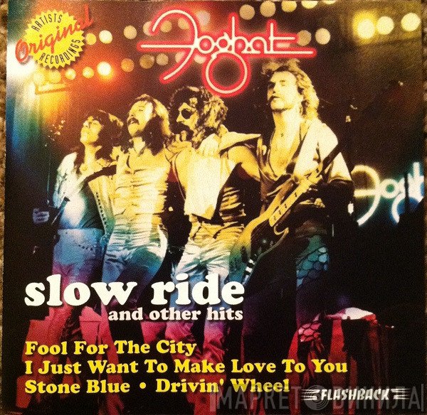 Foghat - Slow Ride And Other Hits
