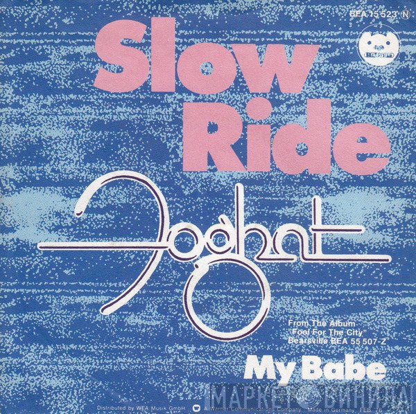 Foghat  - Slow Ride