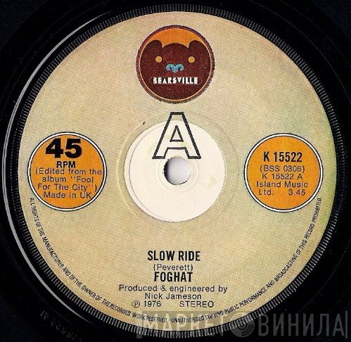 Foghat  - Slow Ride