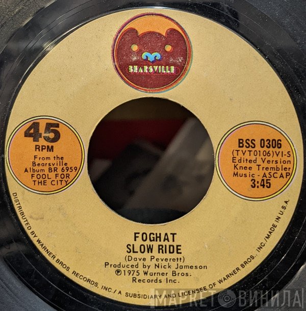 Foghat  - Slow Ride