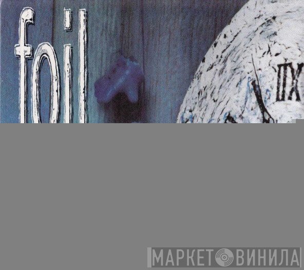 Foil - Don't Come Around