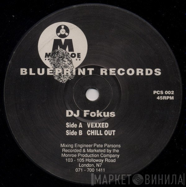 Fokus - Vexxed / Chill Out