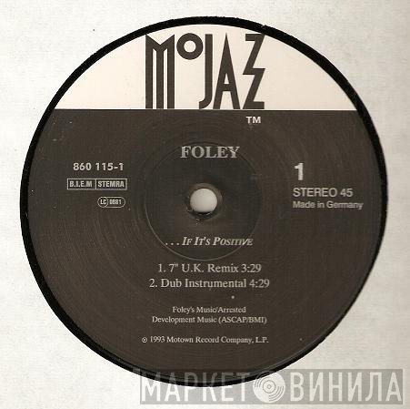 Foley - ... If It's Positive
