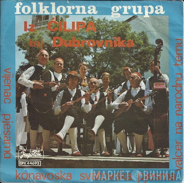 Folklorna Grupa Iz Čilipa - Vijenac Pjesama - Konavoska Svatovska Pjesma - Valcer Na Narodnu Temu