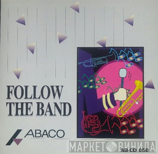  - Follow The Band