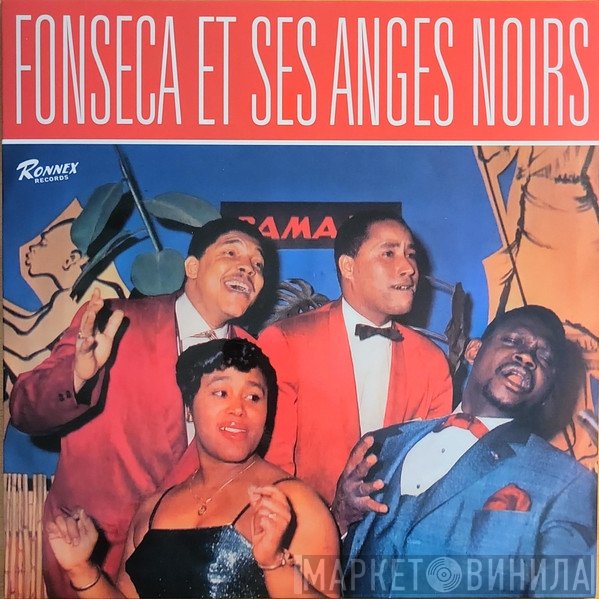 Fonseca Et Ses Anges Noirs - Fonseca Et Ses Anges Noirs