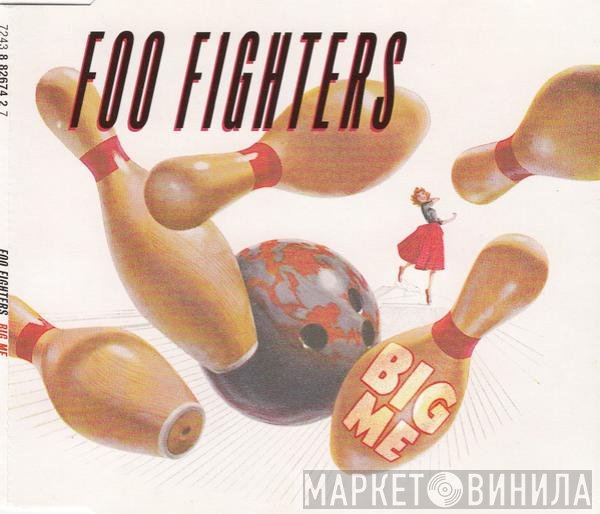 Foo Fighters  - Big Me