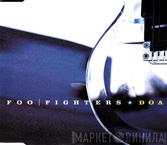 Foo Fighters  - DOA