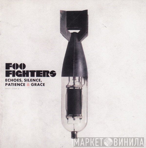 Foo Fighters - Echoes, Silence, Patience & Grace