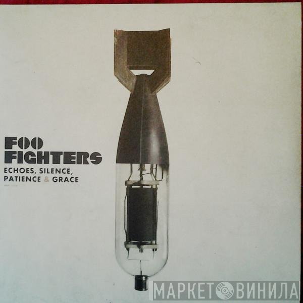 Foo Fighters - Echoes, Silence, Patience & Grace