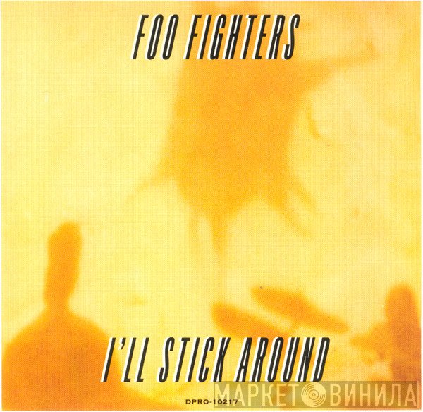 Foo Fighters - I'll Stick Around