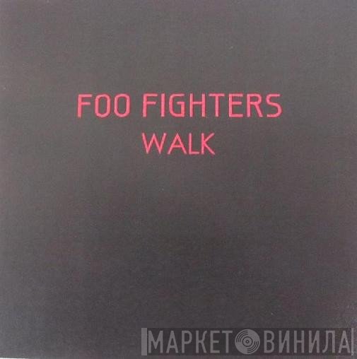 Foo Fighters  - Walk