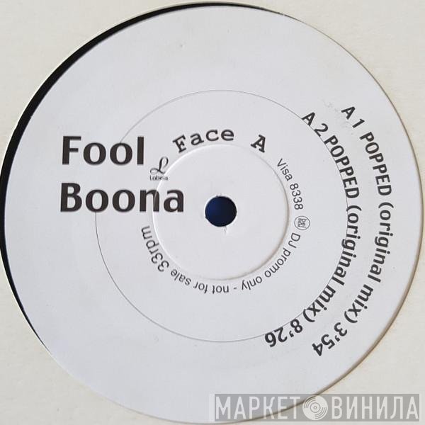 Fool Boona  - Popped