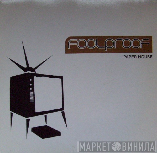 Foolproof - Paper House