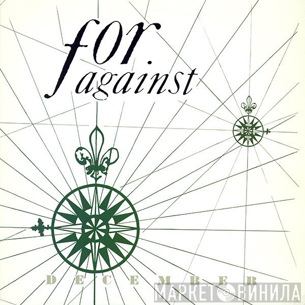 For Against  - December