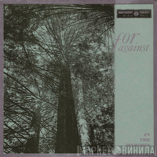 For Against  - In The Marshes