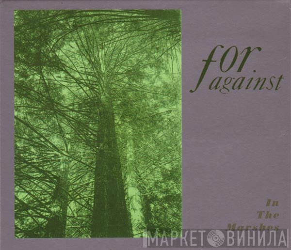 For Against  - In The Marshes