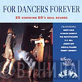  - For Dancers Forever: 25 Storming 60's Soul Sounds
