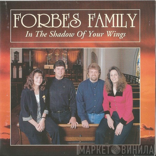 Forbes Family - In The Shadow Of Your Wings