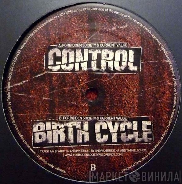 Forbidden Society & Current Value  - Control / Birth Cycle