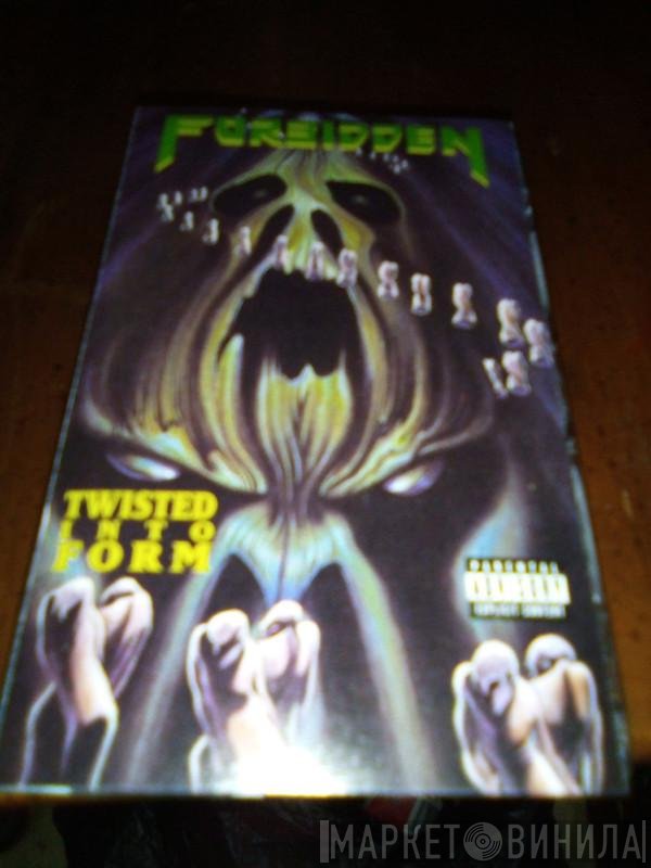 Forbidden   - Twisted Into Form