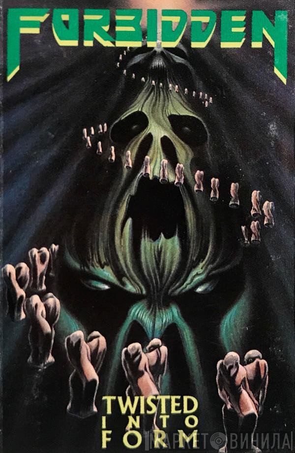 Forbidden   - Twisted Into Form