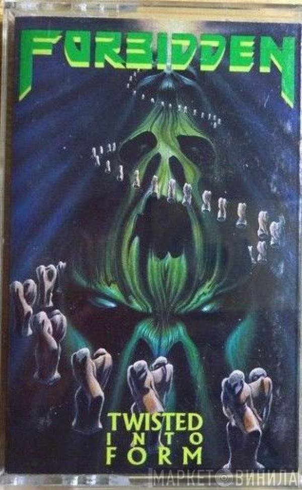 Forbidden   - Twisted Into Form
