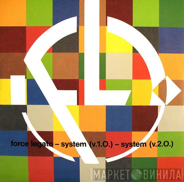Force Legato  - System