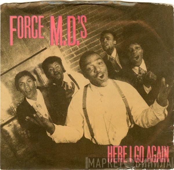 Force MD's - Here I Go Again
