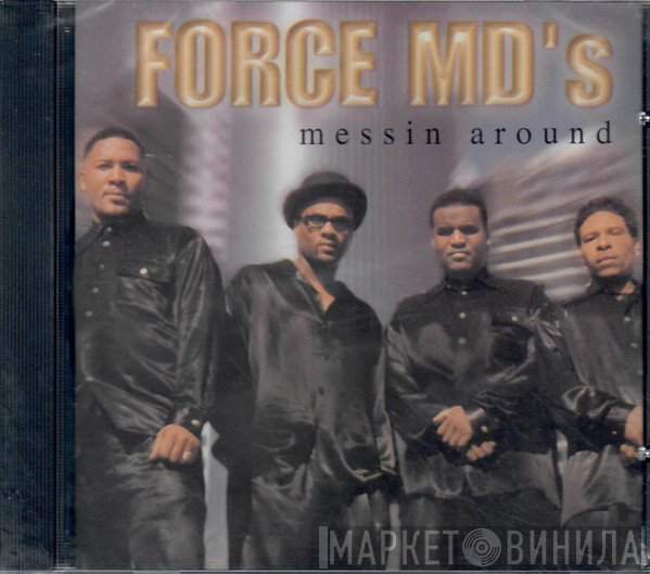 Force MD's  - Messin Around