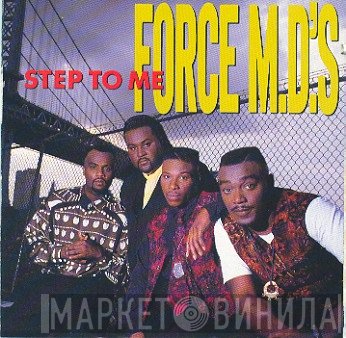 Force MD's  - Step To Me