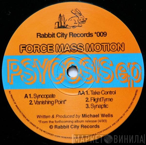 Force Mass Motion - Psycosis EP