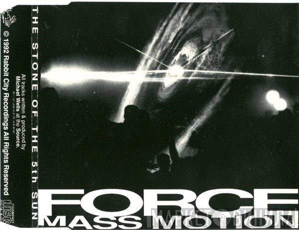 Force Mass Motion  - The Stone Of The 5th Sun