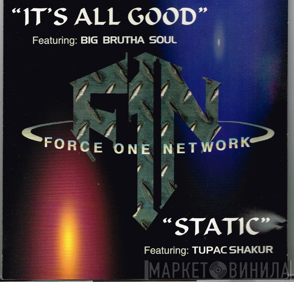 Force One Network  - It's All Good / Static