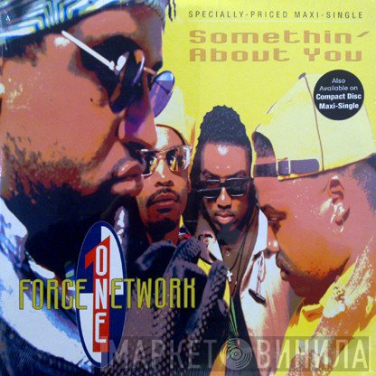 Force One Network - Somethin' About You