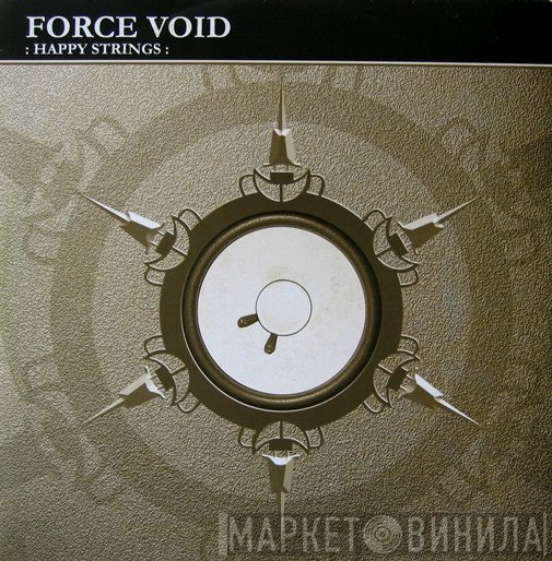 Force Void - Happy Strings